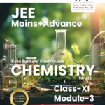 JEE Mains+Advance Chemistry Class-XI Module-3